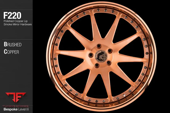 AVANT GARDE AG F220 - BRUSHED COPPER